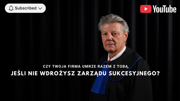 Czy Twoja firma umrze razem z Tobą, jeśli nie wdrożysz zarządu sukcesyjnego?