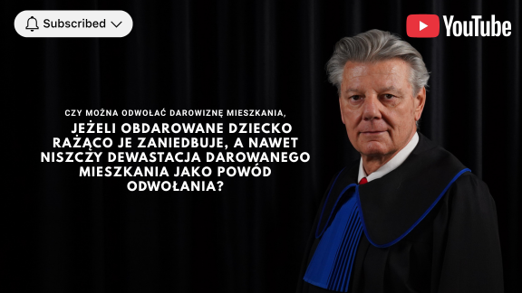 Czy można odwołać darowiznę mieszkania, jeżeli obdarowane dziecko rażąco je zaniedbuje, a nawet niszczy dewastacja darowanego mieszkania jako powód odwołania?