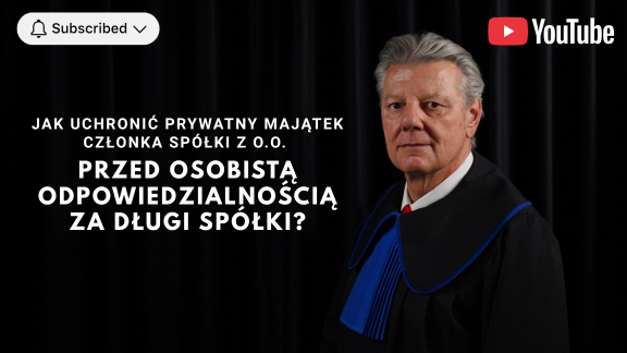 Jak uchronić prywatny majątek członka spółki z o.o. przed osobistą odpowiedzialnością za długi spółki?